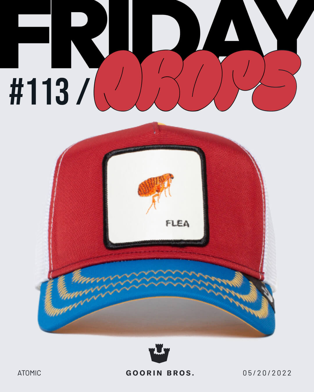 A red and white mesh trucker hat with a patch featuring a flea and the word FLEA is displayed under the text FRIDAY DROPS #113. Goorin Bros. branding is at the bottom, known for their bold hat designs.
