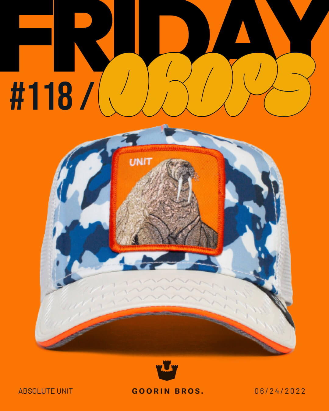 A blue camo trucker hat by Goorin with a walrus patch is displayed on an orange background, featuring the text “FRIDAY DROPS #118” and “GOORIN BROS.” along the bottom—celebrating durable hats with standout style.