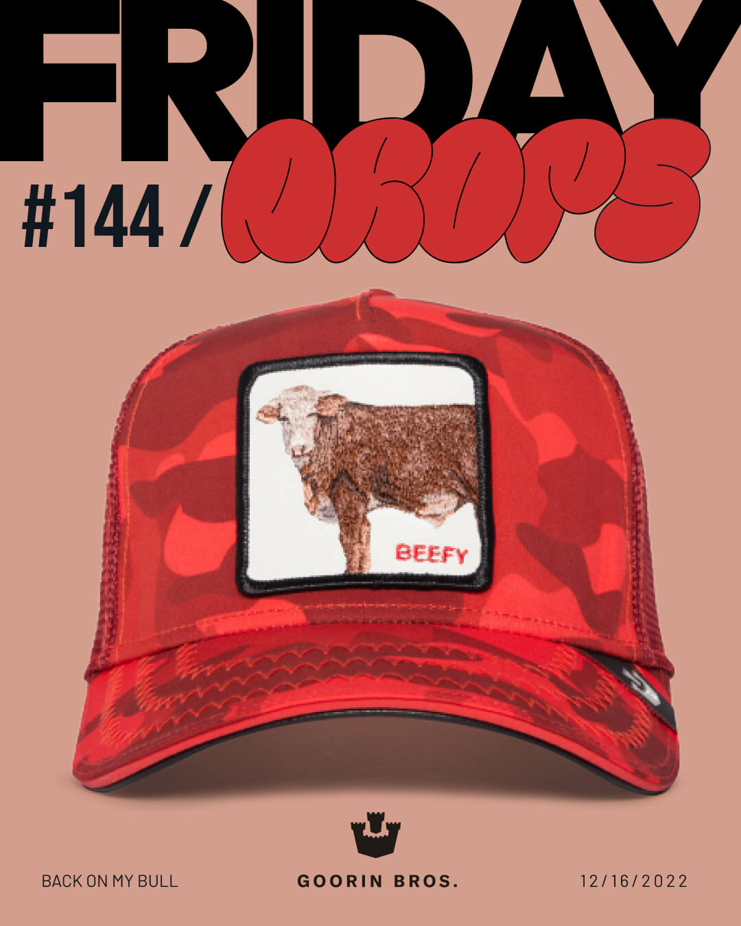 A red camouflage trucker hat with an embroidered cow patch labeled BEEFY showcases bold hat designs under the text FRIDAY DROPS #144 and the Goorin Bros. logo.