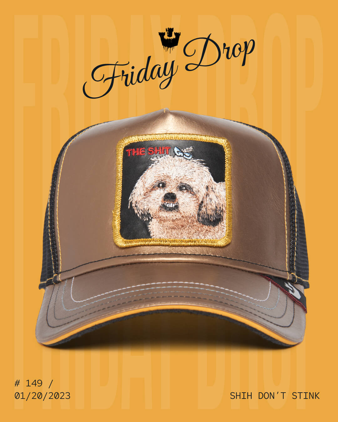 A brown and black Goorin trucker hat with a patch featuring a white dog and the words THE SHIH! is displayed on a yellow background with Friday Drop text above. This American made hat offers style and durability.