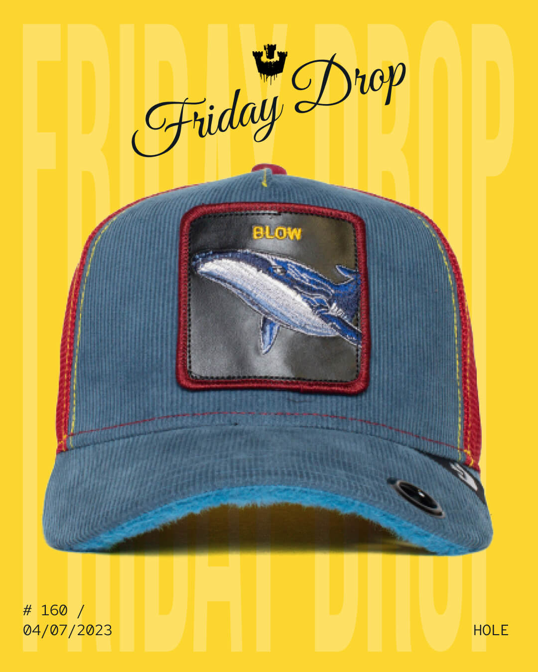 A blue corduroy Goorin cap with a whale patch and the word “BLOW” on the front, displayed against a yellow background with text reading Friday Drop. Durable hats for standout style.