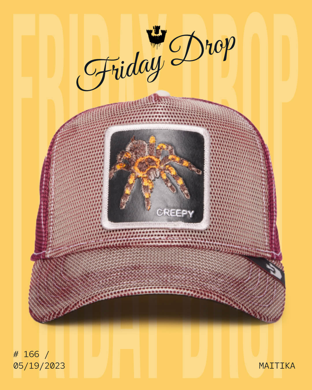 A maroon mesh cap by Goorin features a realistic tarantula patch and bold CREEPY text in white, set against a yellow background with Friday Drop above.