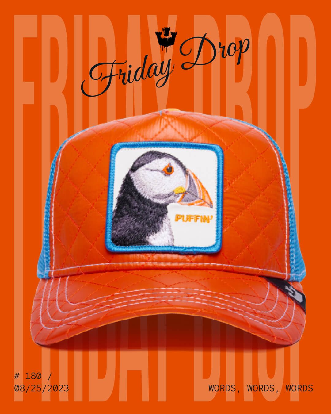 An orange quilted trucker hat with a bold patch featuring a puffin and the word PUFFIN? on the front, displayed against an orange background with text announcing a Friday product drop. Perfect for fans of unique, bold hat designs.