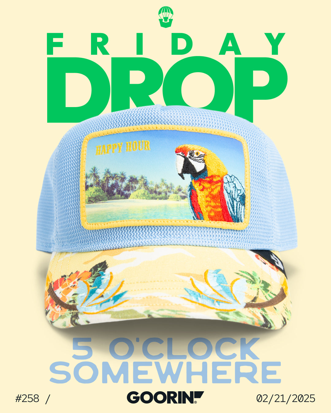 A colorful Goorin cap with a parrot and Happy Hour patch is displayed, featuring Friday Drop, 5 O'Clock Somewhere, and the date 02/21/2025. Discover durable hats that stand out in any crowd.