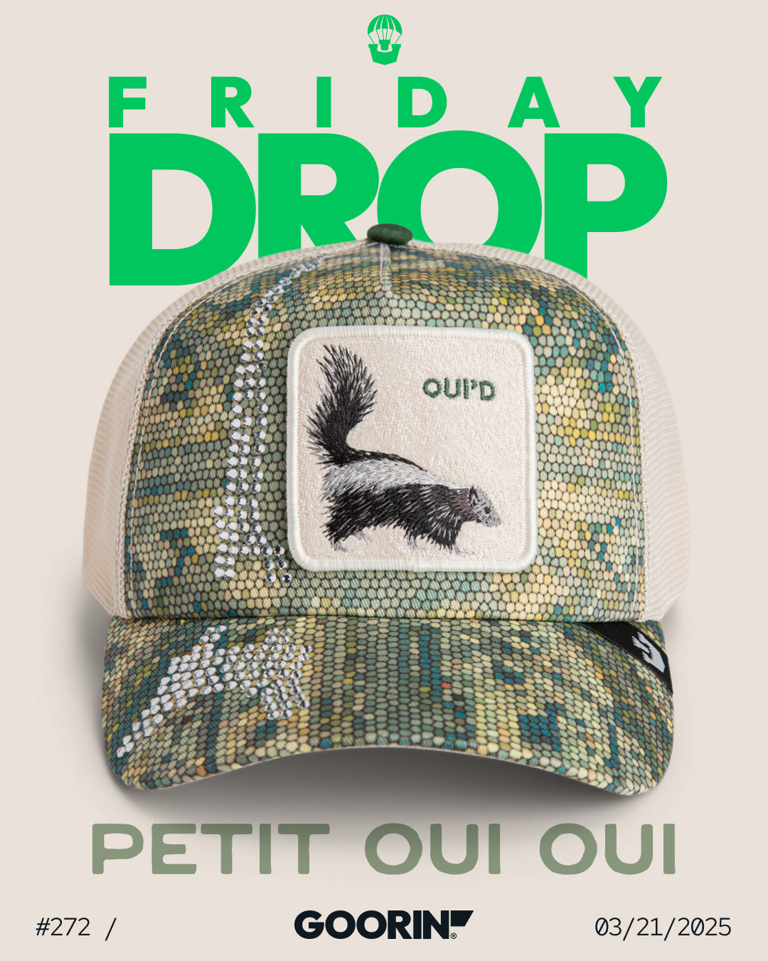 A camouflage mesh trucker hat with a skunk patch reading OUI’D is shown in front of bold green FRIDAY DROP text. Below, PETIT OUI OUI and Goorin are displayed with the date 03/21/2025, showcasing stylish durable hats.