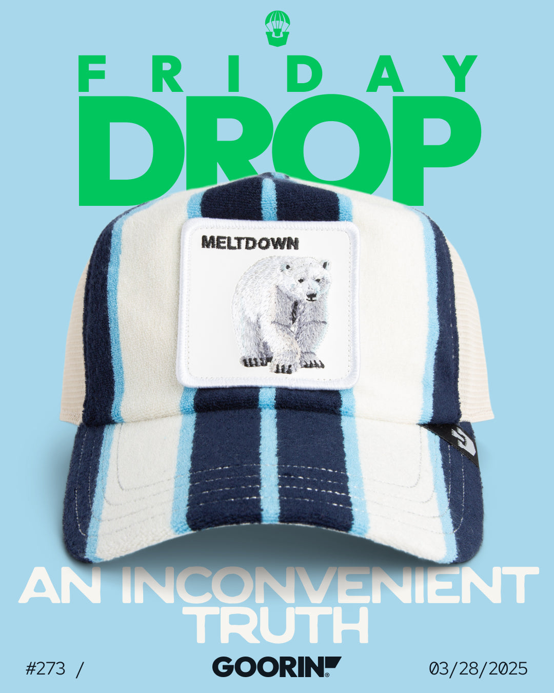 A striped cap featuring a polar bear patch labeled MELTDOWN is displayed against a blue background, highlighting Goorin’s bold hat designs and promoting a product drop on 03/28/2025.