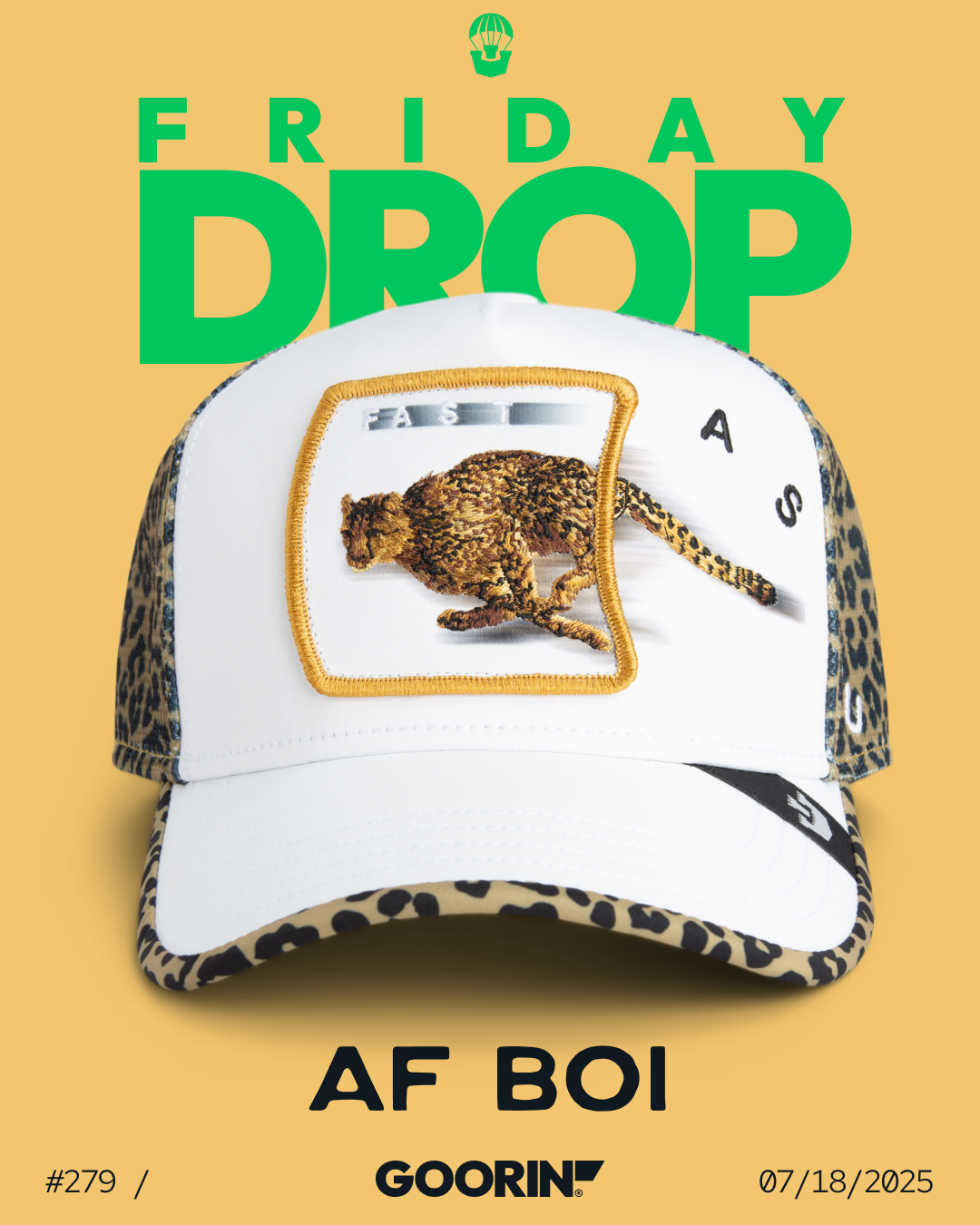 A white and leopard print Goorin trucker hat with an embroidered cheetah patch is displayed against a yellow background, featuring the text FRIDAY DROP and AF BOI along with a release date for these bold hat designs.