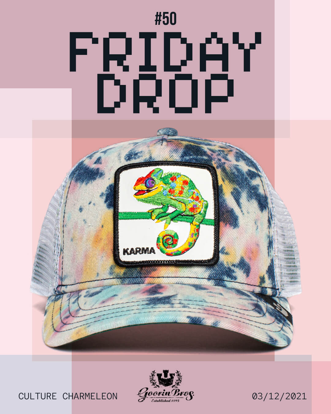 A multicolored tie-dye trucker hat showcases bold hat designs with a vibrant chameleon patch labeled KARMA, and text above reading #50 FRIDAY DROP. Brand and date details appear at the bottom.