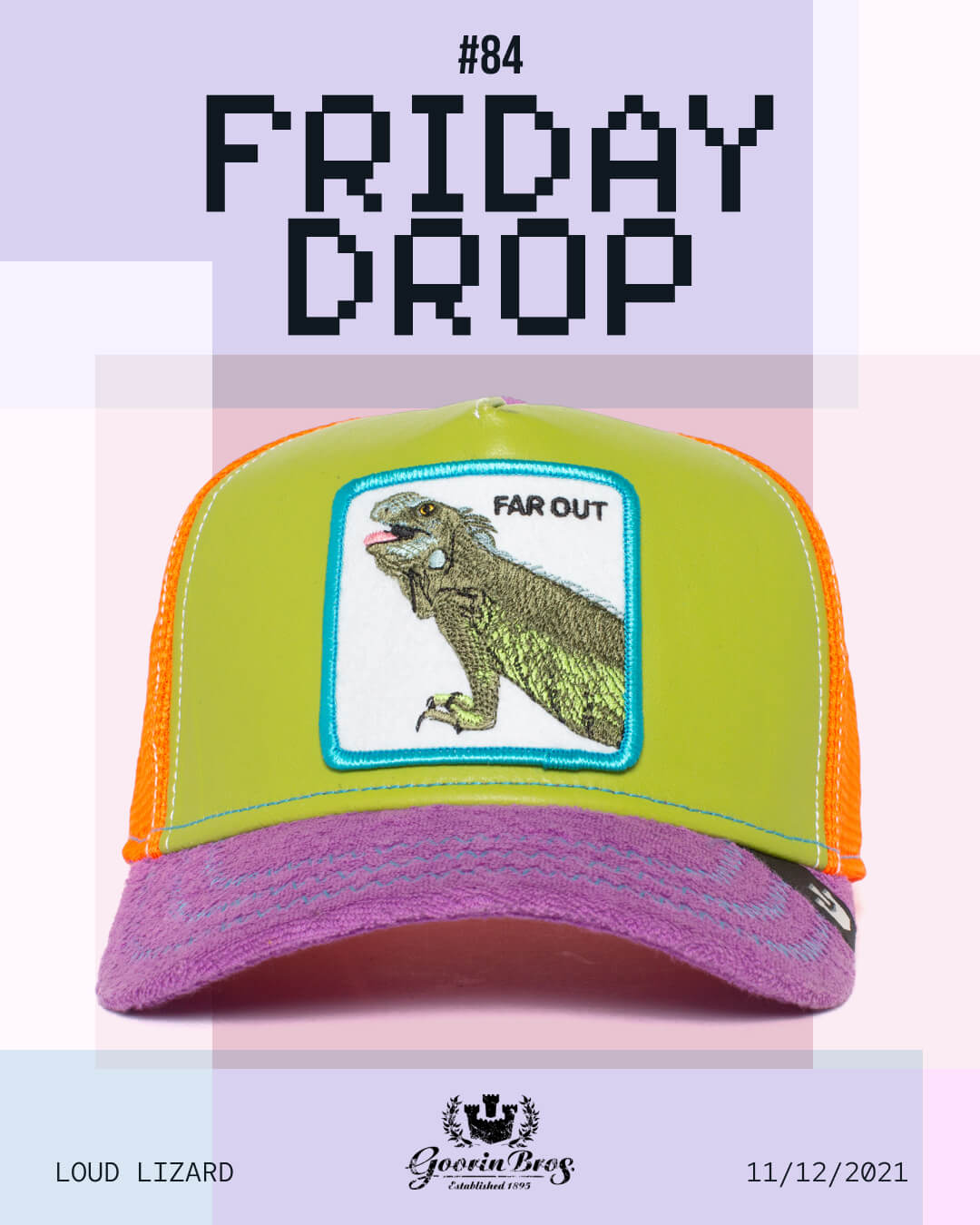 A green and orange trucker hat with a dinosaur patch labeled FAR OUT is displayed below the text FRIDAY DROP #84. Brand and date details appear at the bottom, highlighting our bold hat designs.