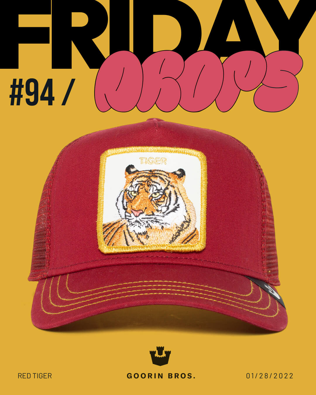 A red mesh Goorin trucker hat with a tiger patch on the front is centered on a yellow background, featuring bold hat designs and text reading FRIDAY DROPS #94 and GOORIN BROS.